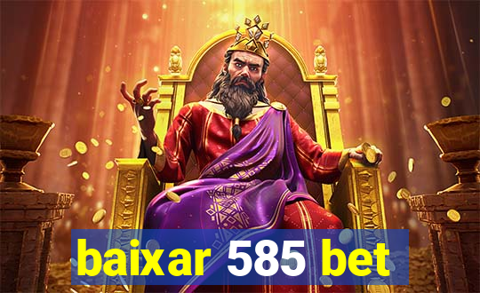 baixar 585 bet